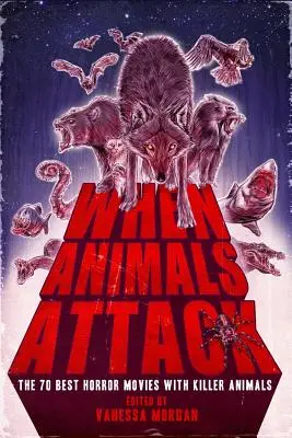 Quando gli animali attaccano: I 70 migliori film horror con animali assassini - When Animals Attack: The 70 Best Horror Movies with Killer Animals