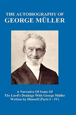 Narrazione di alcuni dei rapporti del Signore con George M. Ller scritti da lui stesso Vol. I-IV (Hardback) - A Narrative of Some of the Lord's Dealings with George M Ller Written by Himself Vol. I-IV (Hardback)