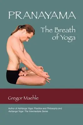 Pranayama: il respiro dello yoga - Pranayama the Breath of Yoga