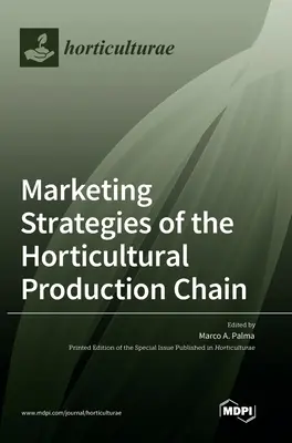 Strategie di marketing della filiera orticola - Marketing Strategies of the Horticultural Production Chain