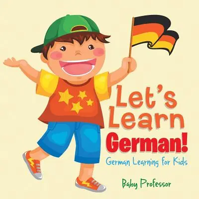 Impariamo il tedesco! Imparare il tedesco per i bambini - Let's Learn German! German Learning for Kids