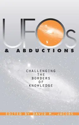 UFO e rapimenti: Sfidare i confini della conoscenza - UFOs and Abductions: Challenging the Borders of Knowledge
