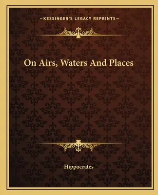 Su aria, acque e luoghi - On Airs, Waters and Places