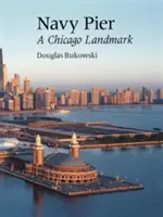 Navy Pier: Un punto di riferimento di Chicago - Navy Pier: A Chicago Landmark