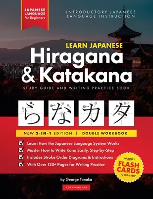 Imparare il giapponese per principianti - Il libro di lavoro Hiragana e Katakana: La guida allo studio facile, passo dopo passo, e il libro di esercizi di scrittura: Il modo migliore per imparare il giapponese - Learn Japanese for Beginners - The Hiragana and Katakana Workbook: The Easy, Step-by-Step Study Guide and Writing Practice Book: Best Way to Learn Jap