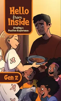 Ciao da dentro: Creare un'esperienza positiva - Hello From Inside: Creating a Positive Experience