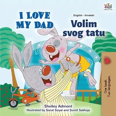 Amo mio padre (Libro bilingue inglese-croato per bambini) - I Love My Dad (English Croatian Bilingual Book for Kids)