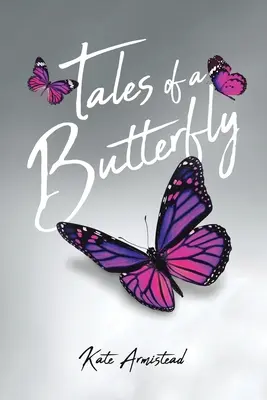 Racconti di una farfalla - Tales of a Butterfly