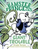 Principessa criceto: Guai giganti - Hamster Princess: Giant Trouble