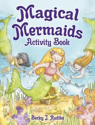 Libro di attività sulle sirene magiche - Magical Mermaids Activity Book