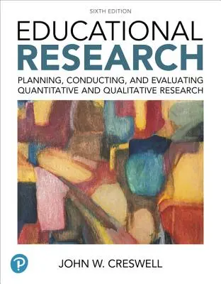 Ricerca educativa: Pianificare, condurre e valutare la ricerca quantitativa e qualitativa più il Mylab Education con Pearson Enhanced [Con acc. - Educational Research: Planning, Conducting, and Evaluating Quantitative and Qualitative Research Plus Mylab Education with Enhanced Pearson  [With Acc