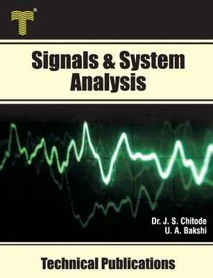 Analisi dei segnali e dei sistemi: Trasformata di Fourier, Trasformata di Laplace, Trasformata z, Analisi degli stati variabili - Signals & System Analysis: Fourier Transform, Laplace Transform, z- Transform, State Variable Analysis