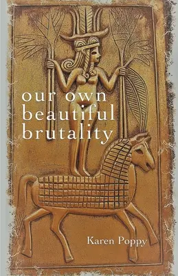 la nostra bella brutalità - our own beautiful brutality