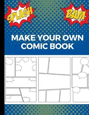 Crea il tuo fumetto: Strisce a fumetti di arte e disegno, grande regalo per bambini creativi - Blu - Make Your Own Comic Book: Art and Drawing Comic Strips, Great Gift for Creative Kids - Blue