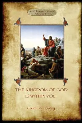 Il Regno di Dio è dentro di voi: con prefazione dell'autore (Aziloth Books) - The Kingdom of God is Within You: with preface by the author (Aziloth Books)