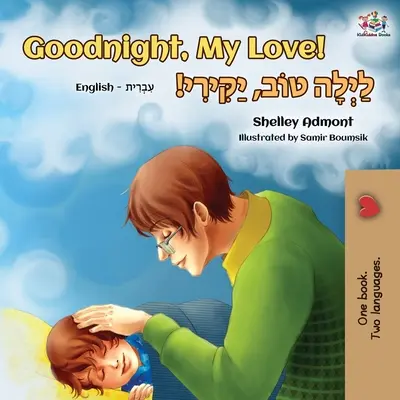 Buonanotte, amore mio! (Libro bilingue inglese-ebraico) - Goodnight, My Love! (English Hebrew Bilingual Book)