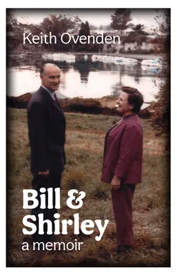 Bill e Shirley: Un libro di memorie - Bill and Shirley: A Memoir