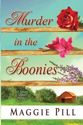 Omicidio nei boschi: Un mistero delle Sorelle Sleuth - Murder in the Boonies: A Sleuth Sisters Mystery