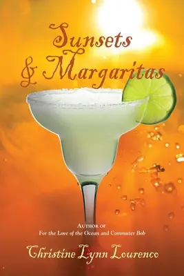 Tramonti e Margaritas - Sunsets & Margaritas