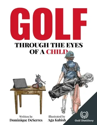 Il golf attraverso gli occhi di un bambino - Golf Through the Eyes of a Child