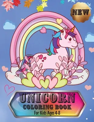 Libro da colorare sugli unicorni: Per bambini dai 4 agli 8 anni - Unicorn Coloring Book: For Kids Ages 4-8