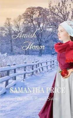 Amish Honor: Romanticismo Amish - Amish Honor: Amish Romance