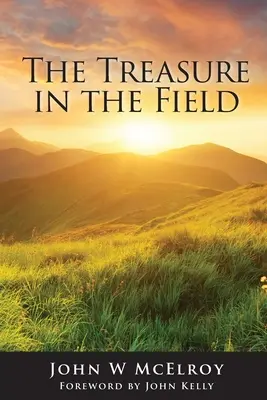 Il tesoro sul campo: Far progredire il Regno di Dio - The Treasure in the Field: Advancing the Kingdom of God