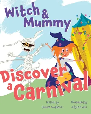 La strega e la mamma scoprono un carnevale - Witch and Mummy Discover a Carnival
