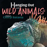 A spasso con gli animali selvatici - Libro secondo - Hanging Out with Wild Animals - Book Two