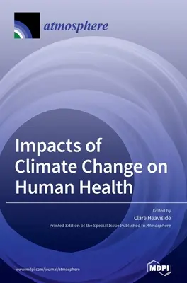 Impatto del cambiamento climatico sulla salute umana - Impacts of Climate Change on Human Health