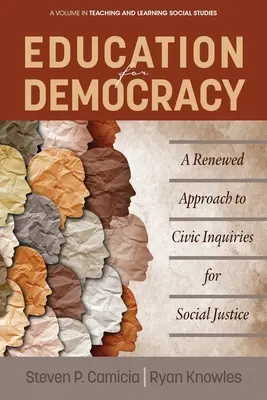 Educazione alla democrazia: Un approccio rinnovato alle indagini civiche per la giustizia sociale - Education for Democracy: A Renewed Approach to Civic Inquiries for Social Justice
