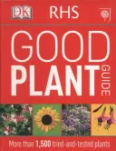RHS Good Plant Guide - Più di 1.500 piante testate e collaudate - RHS Good Plant Guide - More than 1,500 Tried-and-Tested Plants