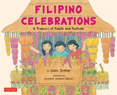 Celebrazioni filippine: Un tesoro di feste e festival - Filipino Celebrations: A Treasury of Feasts and Festivals
