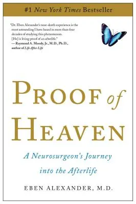 La prova del paradiso: Il viaggio di un neurochirurgo nell'aldilà - Proof of Heaven: A Neurosurgeon's Journey Into the Afterlife