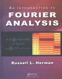 Introduzione all'analisi di Fourier - An Introduction to Fourier Analysis