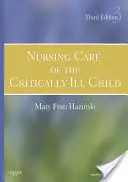 Assistenza infermieristica al bambino gravemente malato - Nursing Care of the Critically Ill Child