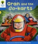 Albero di lettura di Oxford: Livello 3: Decodifica e sviluppo: La nonna e i go-kart - Oxford Reading Tree: Level 3: Decode and Develop: Gran and the Go-karts