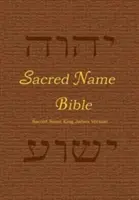 Bibbia del Sacro Nome: Nome Sacro Versione Re Giacomo - Sacred Name Bible: Sacred Name King James Version