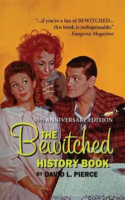Il libro della storia di Stregata - Edizione del 50° anniversario (cartonato) - The Bewitched History Book - 50th Anniversary Edition (hardback)