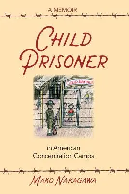 Bambini prigionieri nei campi di concentramento americani - Child Prisoner in American Concentration Camps