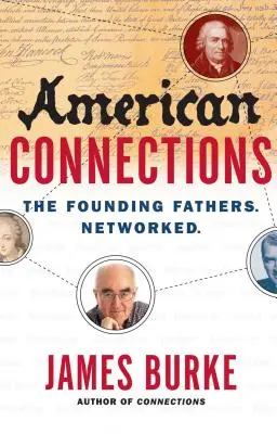 Connessioni americane: I Padri Fondatori. In rete. - American Connections: The Founding Fathers. Networked.