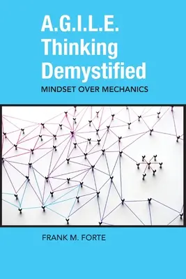 Il pensiero A.G.I.L.E. demistificato - A.G.I.L.E. Thinking Demystified