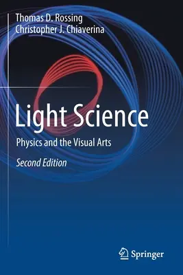Scienza della luce: Fisica e arti visive - Light Science: Physics and the Visual Arts