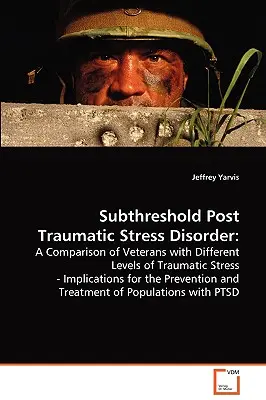 Disturbo da stress post traumatico sotto soglia - Subthreshold Post Traumatic Stress Disorder