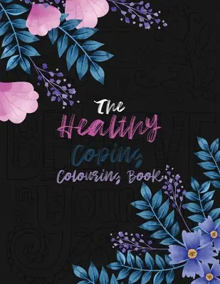Il libro da colorare per affrontare la salute: Affermazioni positive e disegni terapeutici per rilassarsi e alleviare lo stress, Libri da colorare per alleviare lo stress Christma - The Healthy Coping Coloring Book: Positive Affirmations and Therapeutic Patterns for Relax and Stress Relief, Stress Relieving Coloring Books Christma