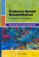 Riabilitazione basata sull'evidenza: Una guida alla pratica - Evidence-Based Rehabilitation: A Guide to Practice