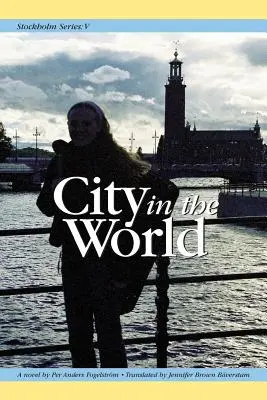 Stoccolma Serie V: La città nel mondo - Stockholm Series V: City in the World