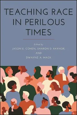 Insegnare la razza in tempi pericolosi - Teaching Race in Perilous Times