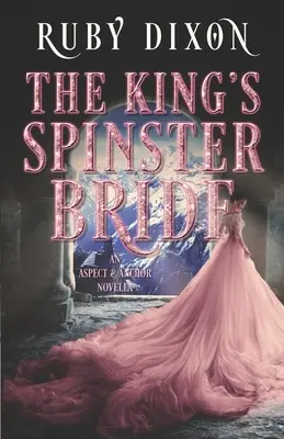 La sposa zitella del re - The King's Spinster Bride
