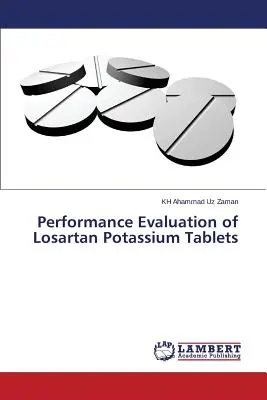 Valutazione delle prestazioni del Losartan potassico in compresse - Performance Evaluation of Losartan Potassium Tablets